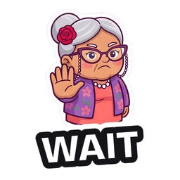 Nana Rosa Wait sticker